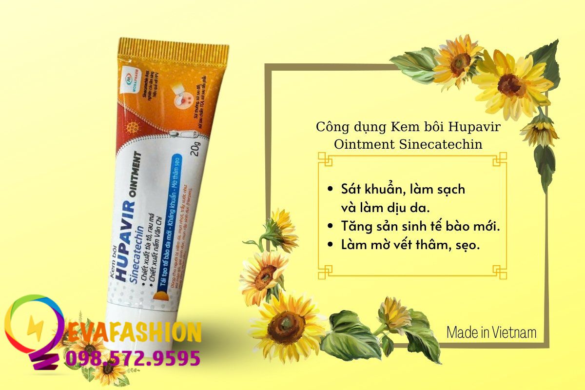 Công dụng của Kem bôi Hupavir Ointment Sinecatechin